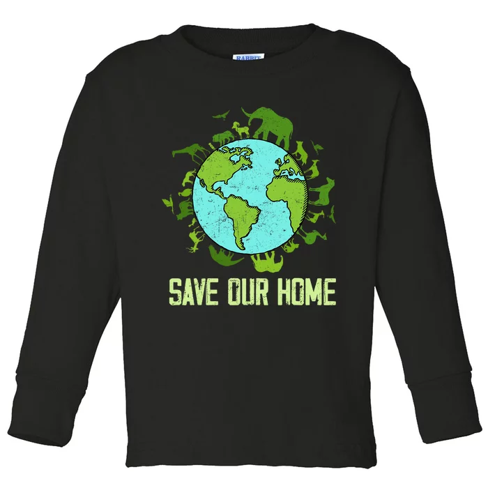 Save Our Home Animals Wildlife Conservation Earth Day 2024 Toddler Long Sleeve Shirt