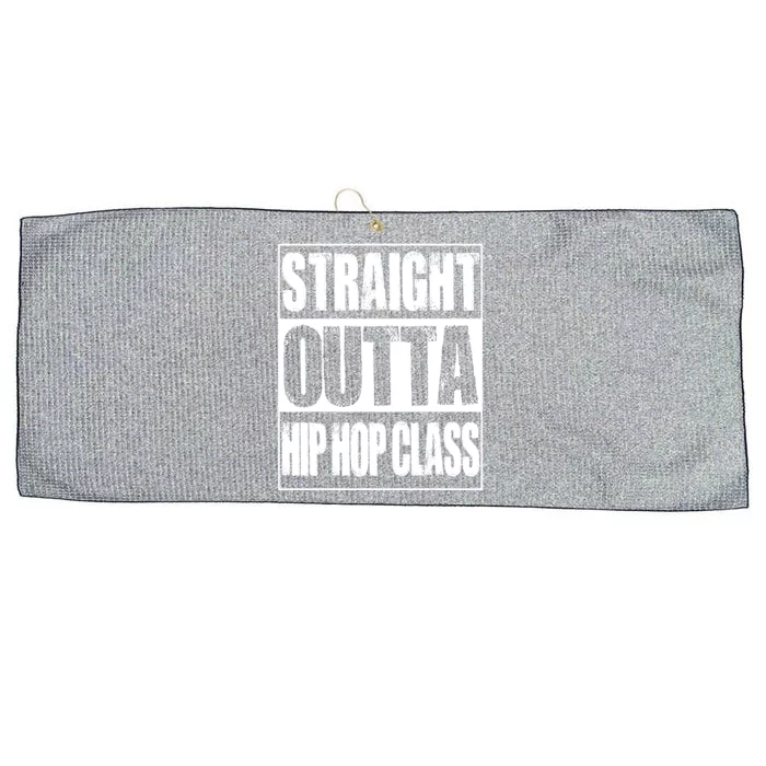 Straight Outta Hip Hop Class Dancing Gift Large Microfiber Waffle Golf Towel