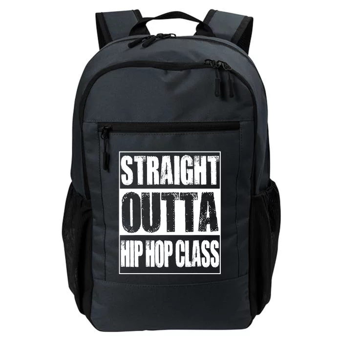 Straight Outta Hip Hop Class Dancing Gift Daily Commute Backpack