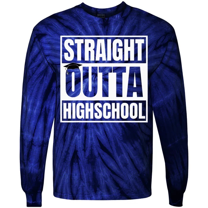 Straight Outta Highschool Graduation First Day Of School Tie-Dye Long Sleeve Shirt