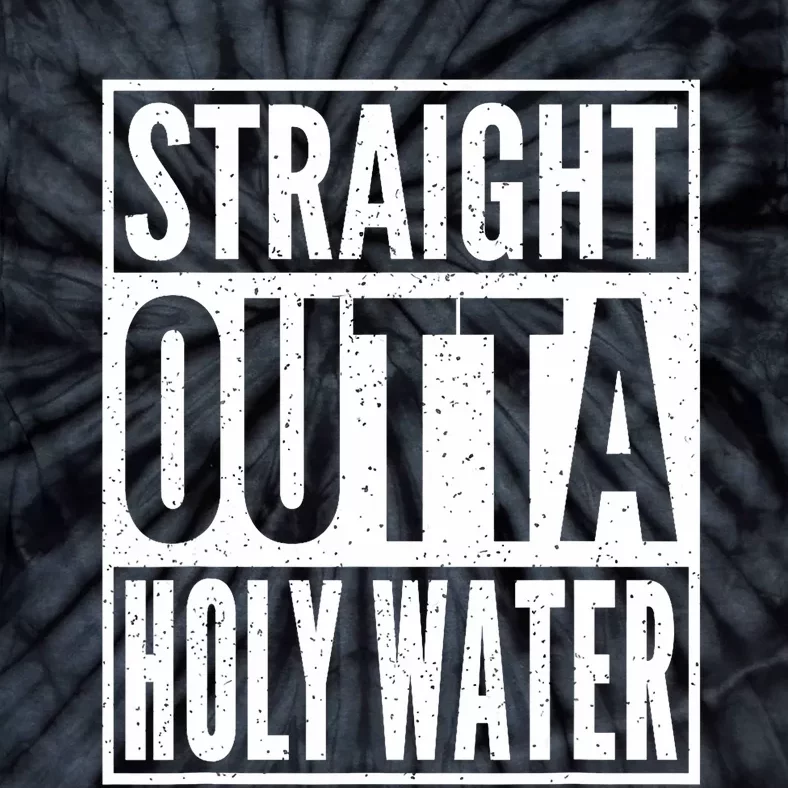 Straight Outta Holy Water Christian Baptism Tie-Dye T-Shirt