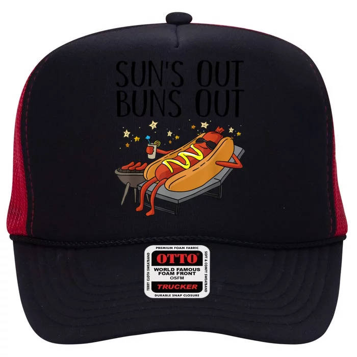 Suns Out Hot Dog Buns Out Funny Sausage Bbq Food Lover Gift High Crown Mesh Trucker Hat