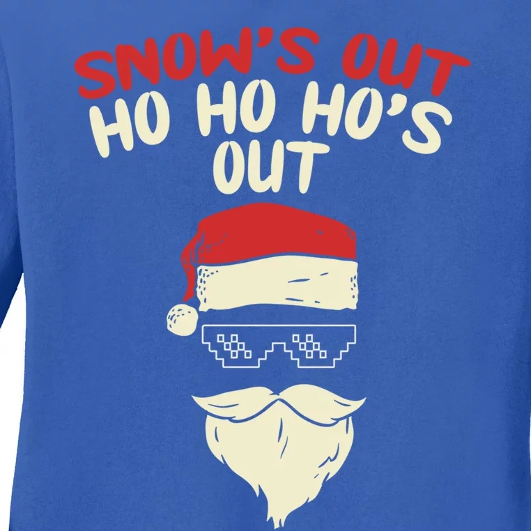 Snows Out Ho Hos Out Christmas Santa Gift Thug Gift Ladies Long Sleeve Shirt