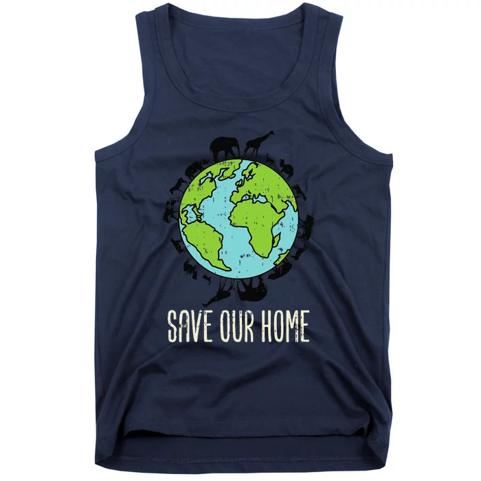 Save Our Home Animals Wildlife Conservation Earth Day Gift Tank Top