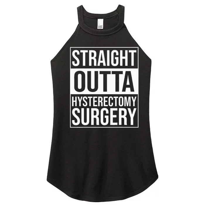 Straight Outta Hysterectomy Surgery Uterus Removal Recovery Women’s Perfect Tri Rocker Tank