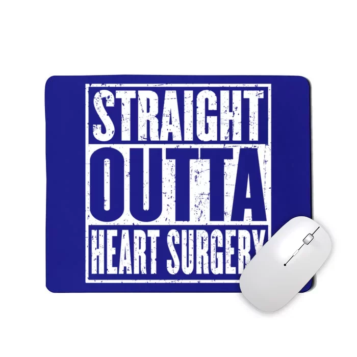 Straight Outta Heart Surgery Open Heart Recovery Get Well Gift Mousepad