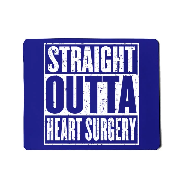 Straight Outta Heart Surgery Open Heart Recovery Get Well Gift Mousepad