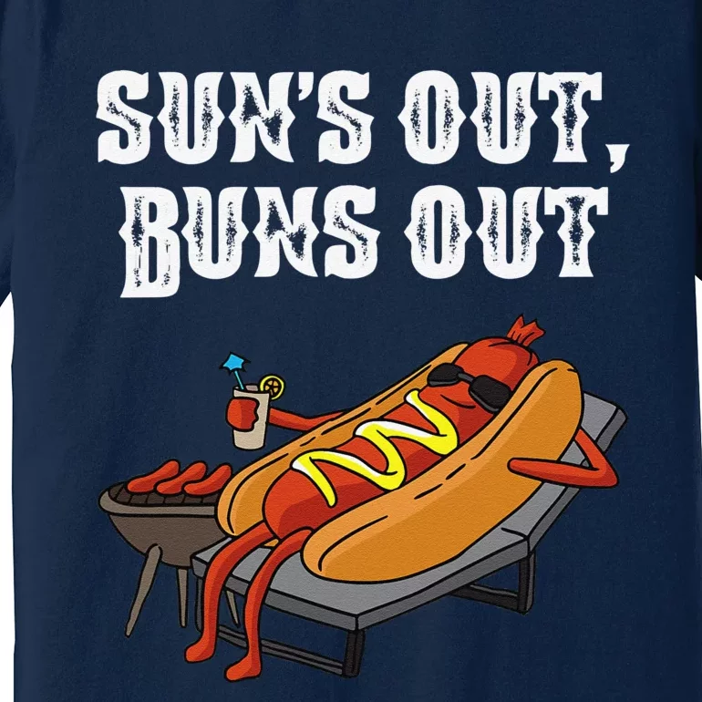 Suns Out Hot Dog Buns Out Funny Sausage BBQ Food Lover Gift Premium T-Shirt