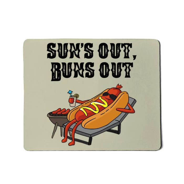 Suns Out Hot Dog Buns Out Funny Sausage BBQ Food Lover Gift Mousepad