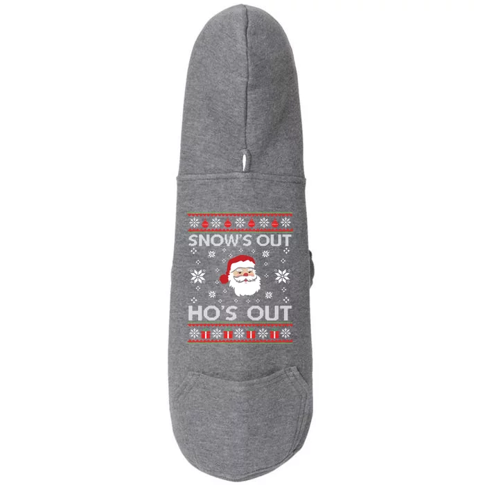 Snows Out Ho Ho Hos Style Christmas Santa Funny Gift Doggie 3-End Fleece Hoodie