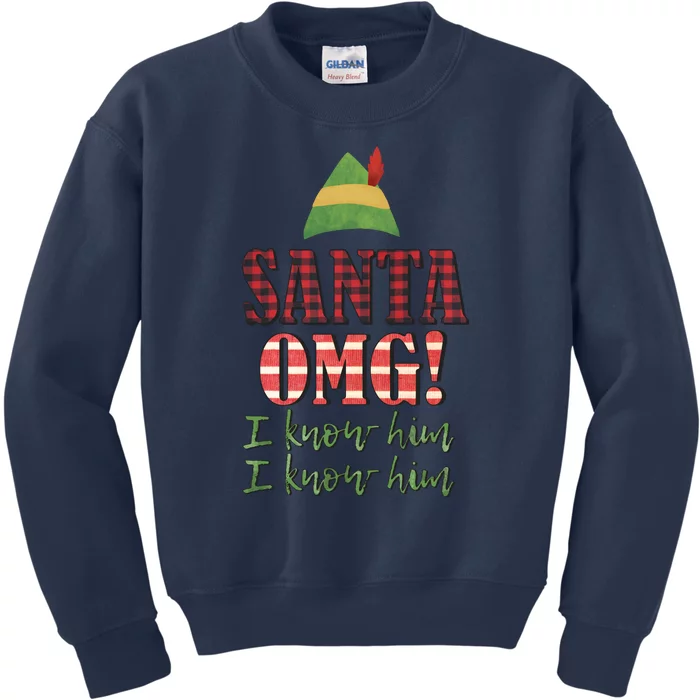 Santa OMG I Know Him Christmas Buddy Elf Kids Sweatshirt