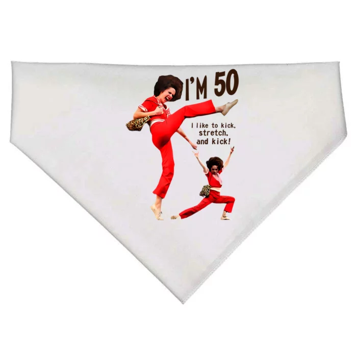 Sally Omalley Im 50 I Like To Kick Streth And Kick USA-Made Doggie Bandana