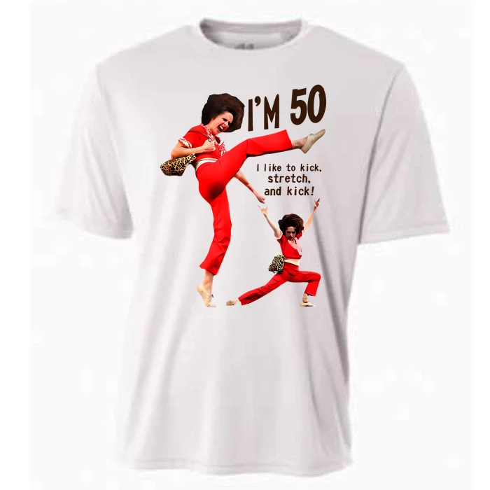 Sally Omalley Im 50 I Like To Kick Streth And Kick Cooling Performance Crew T-Shirt