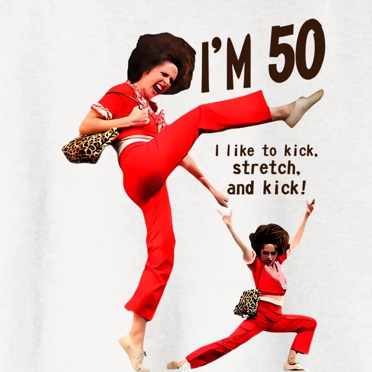 Sally Omalley Im 50 I Like To Kick Streth And Kick Women's Crop Top Tee