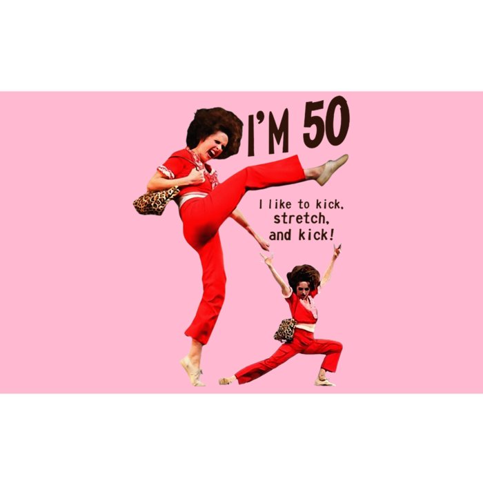 Sally OMalley IM 50 I Like To Kick Streth And Kick Bumper Sticker