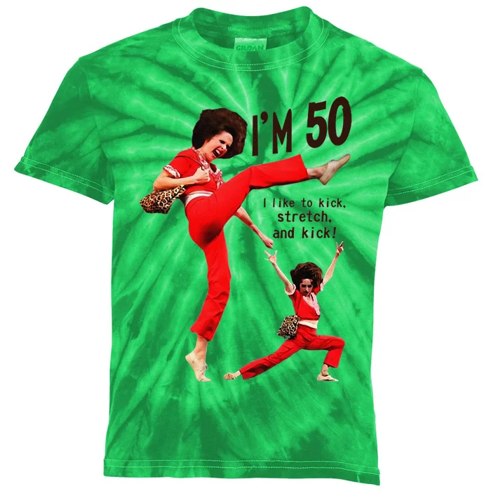 Sally OMalley IM 50 I Like To Kick Streth And Kick Kids Tie-Dye T-Shirt