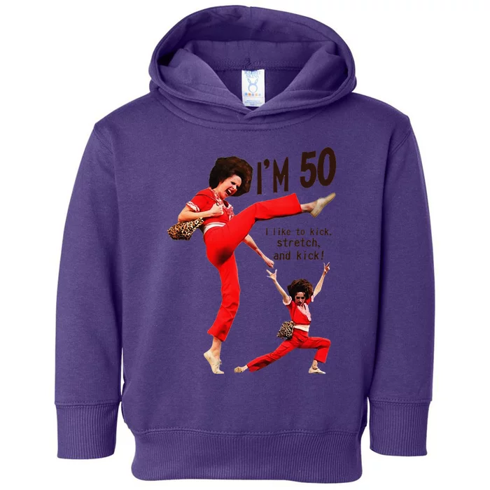 Sally OMalley IM 50 I Like To Kick Streth And Kick Toddler Hoodie