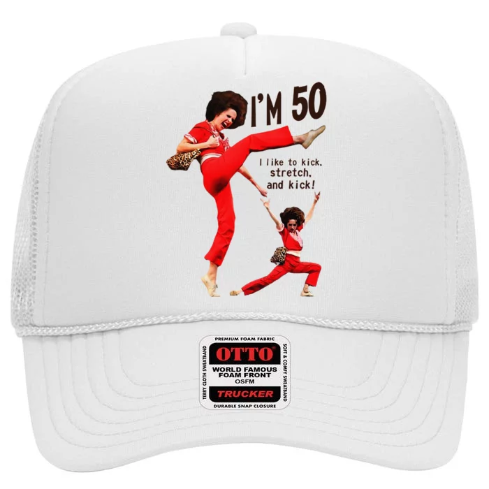 Sally OMalley IM 50 I Like To Kick Streth And Kick High Crown Mesh Trucker Hat