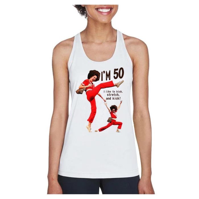 Sally OMalley IM 50 I Like To Kick Streth And Kick Women's Racerback Tank