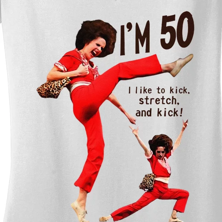 Sally OMalley IM 50 I Like To Kick Streth And Kick Women's V-Neck T-Shirt