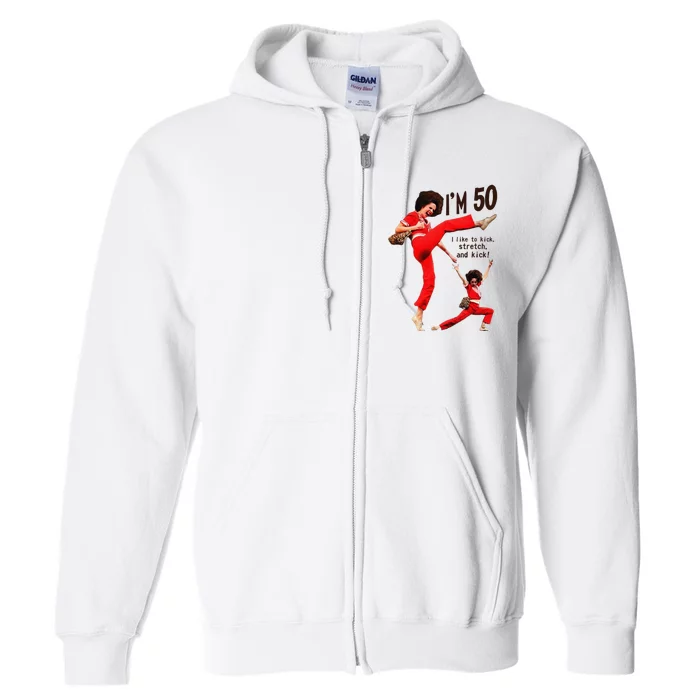 Sally OMalley IM 50 I Like To Kick Streth And Kick Full Zip Hoodie