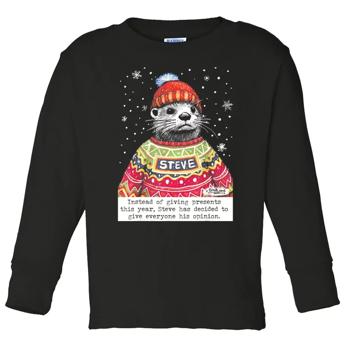 Steve Otter Instead Of Giving Presents This Year Toddler Long Sleeve Shirt