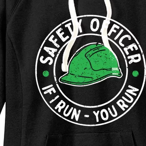 Safety Officer If I Run You Run Gift Health And Safety Engineer Cute Gift Women's Fleece Hoodie