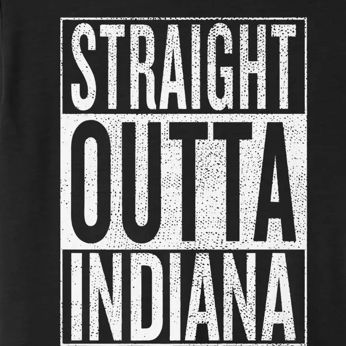 Straight Outta Indiana Great Travel Gift Idea ChromaSoft Performance T-Shirt