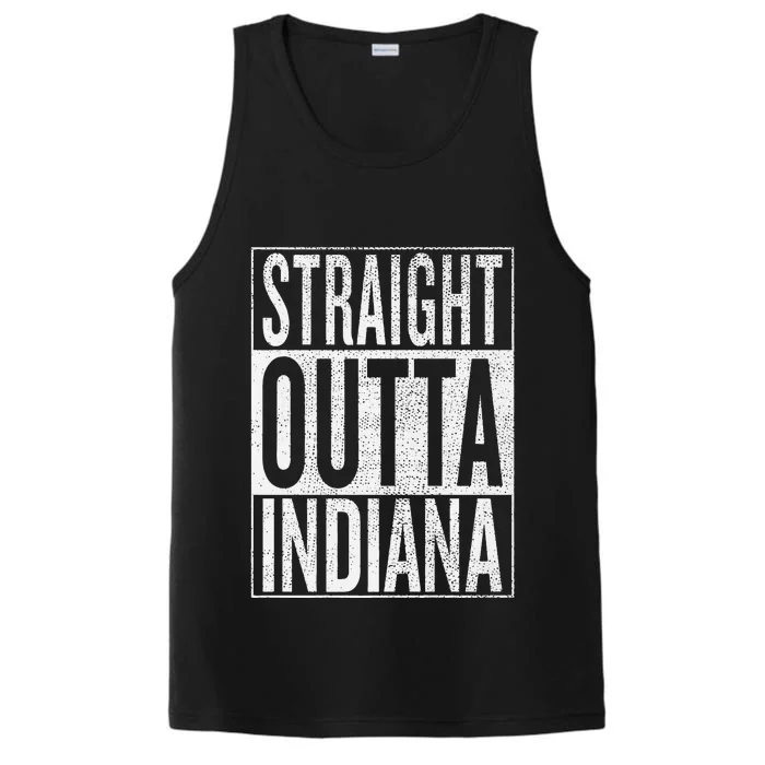 Straight Outta Indiana Great Travel Gift Idea Performance Tank