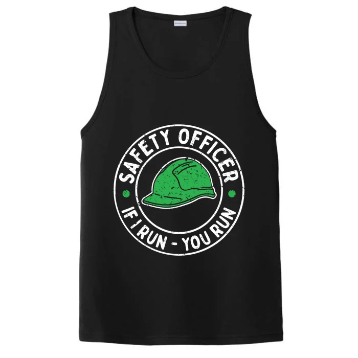 Safety Officer If I Run You Run Gift Health And Safety Engineer Gift Performance Tank