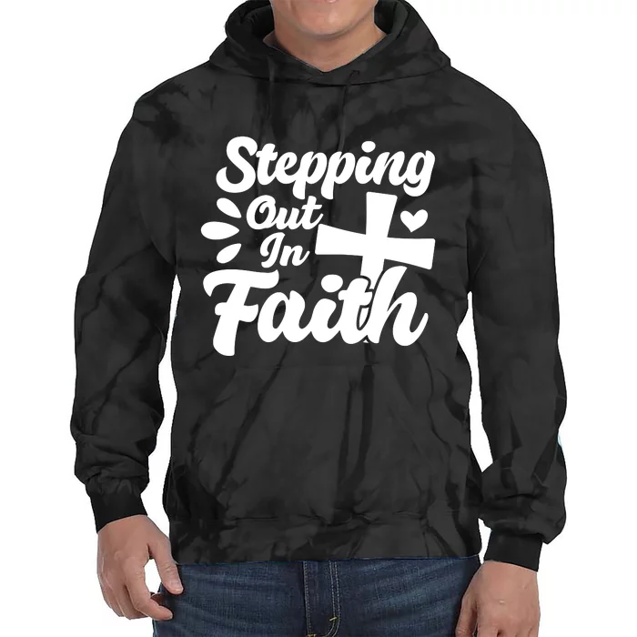 Strpping Out In Faith Tie Dye Hoodie