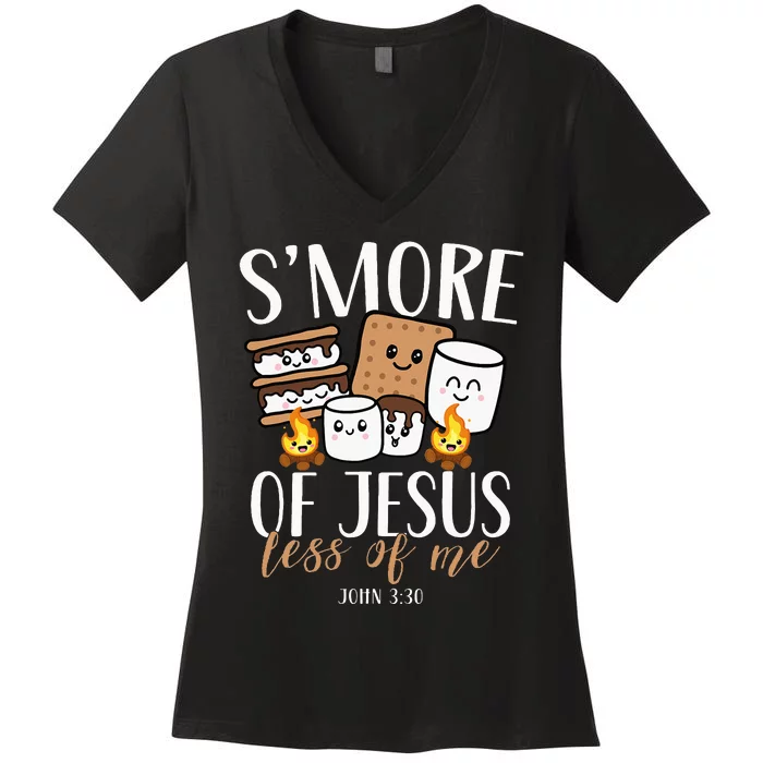 Smore Of Jesus Less Of Me Christian Camper Camping Lover Women's V-Neck T-Shirt