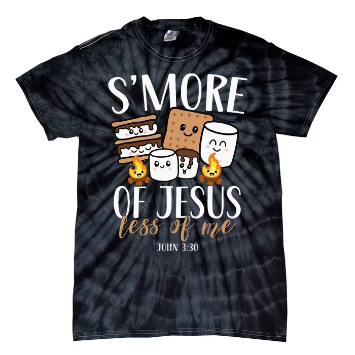 Smore Of Jesus Less Of Me Christian Camper Tie-Dye T-Shirt