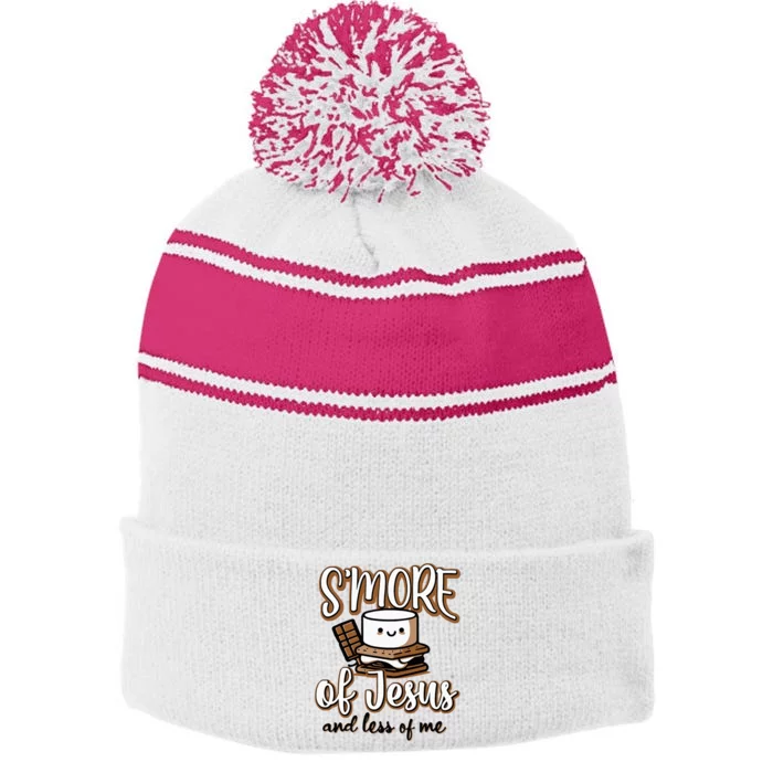 SMore Of Jesus And Less Of Me Stripe Pom Pom Beanie