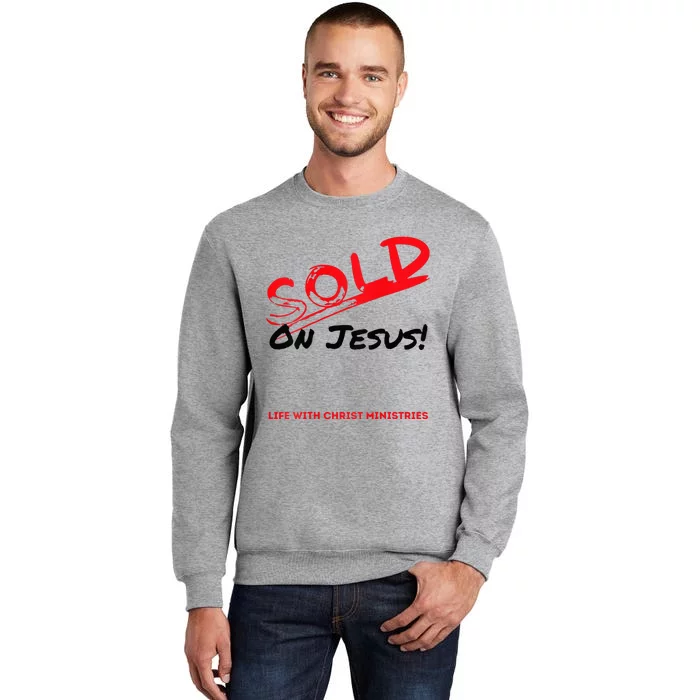 Sold On Jesus Cross Tall Sweatshirt