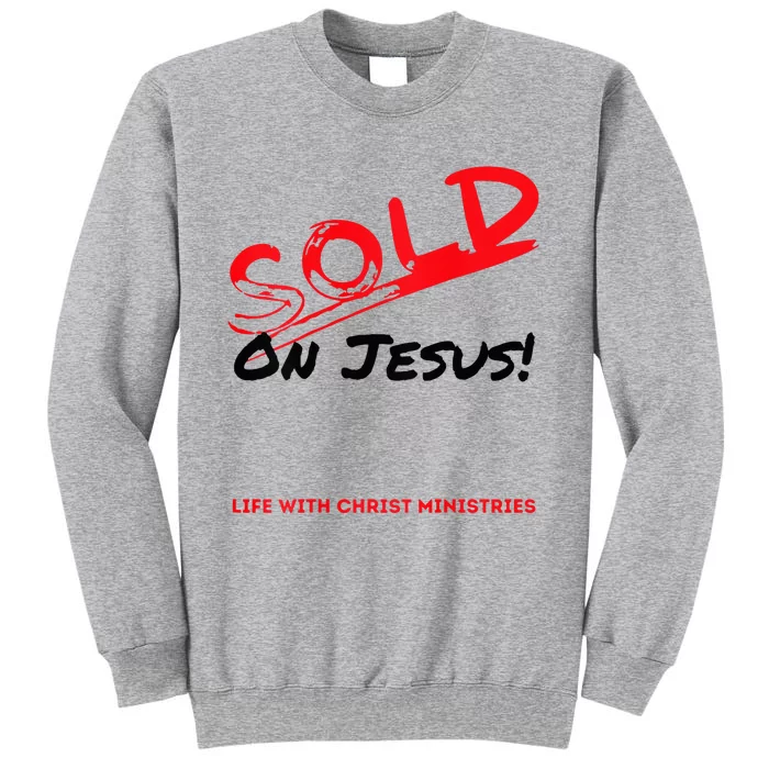 Sold On Jesus Cross Tall Sweatshirt