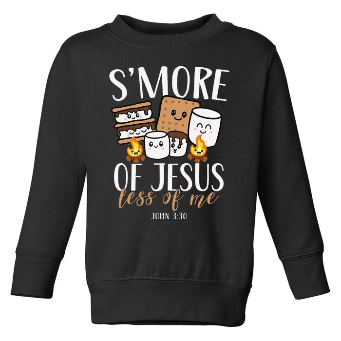 Smore Of Jesus Less Of Me Christian Camper Camping Lover Gift Toddler Sweatshirt