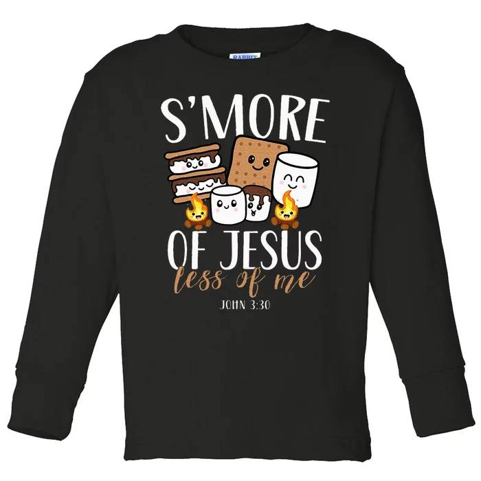 Smore Of Jesus Less Of Me Christian Camper Camping Lover Toddler Long Sleeve Shirt