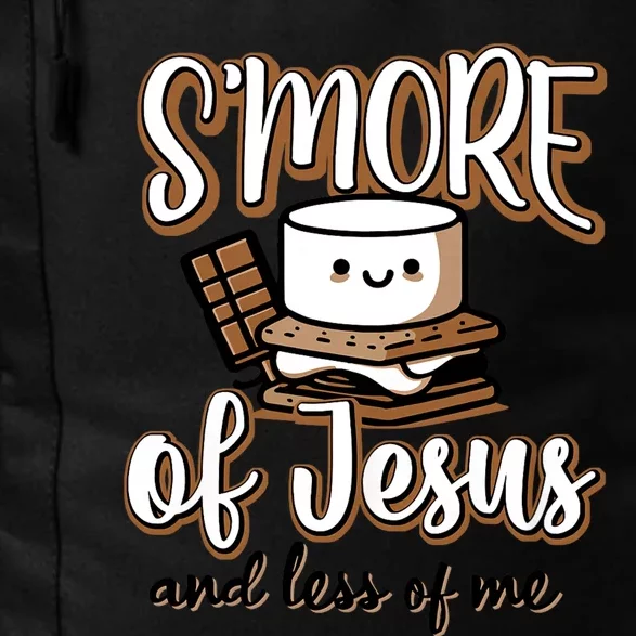 SMore Of Jesus And Less Of Me Daily Commute Backpack