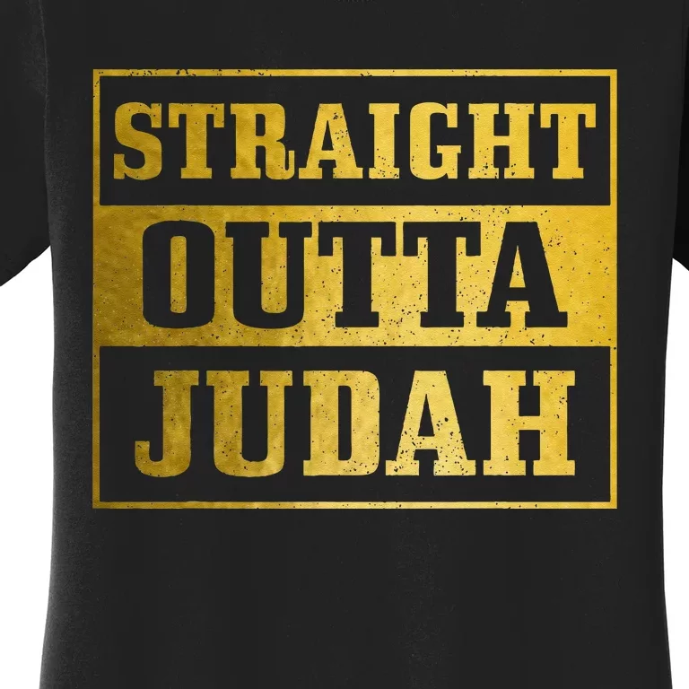 Straight Outta Judah Hebrew Israelite Clothing Jewish Israel Women's T-Shirt