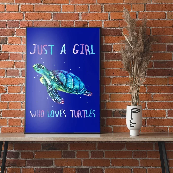 Sea Ocean Just A Girl Who Loves Turtles Poster