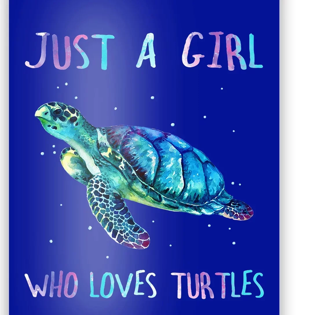 Sea Ocean Just A Girl Who Loves Turtles Poster