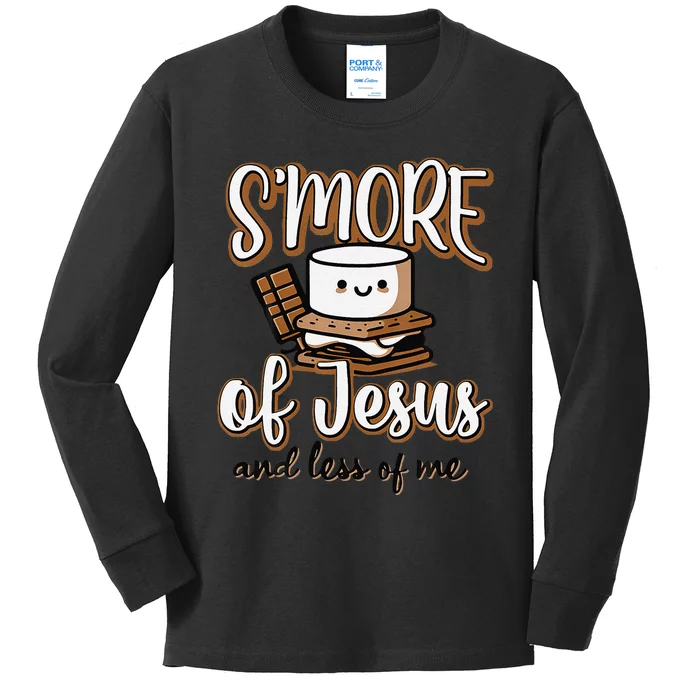 SMore Of Jesus And Less Of Me Gift Kids Long Sleeve Shirt