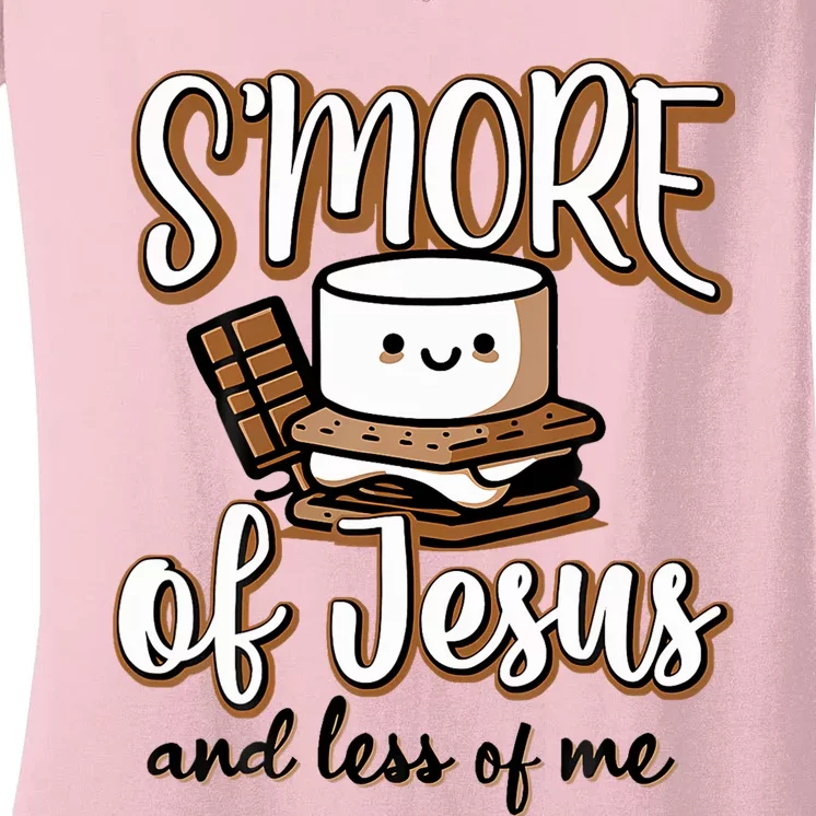 SMore Of Jesus Less Of Me Women's V-Neck T-Shirt