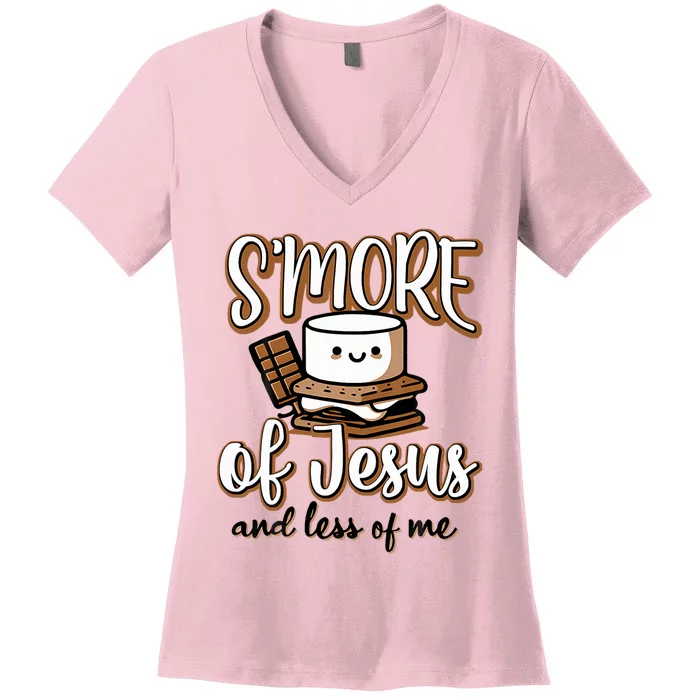 SMore Of Jesus Less Of Me Women's V-Neck T-Shirt