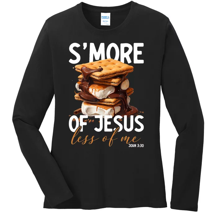 SMore Of Jesus Less Of Me Funny Christian Smore Ladies Long Sleeve Shirt