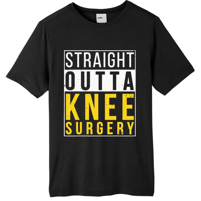 Straight Outta Knee Surgery Funny Recovery Get Well Gifts ChromaSoft Performance T-Shirt