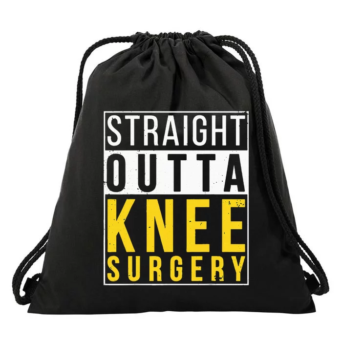 Straight Outta Knee Surgery Funny Recovery Get Well Gifts Drawstring Bag