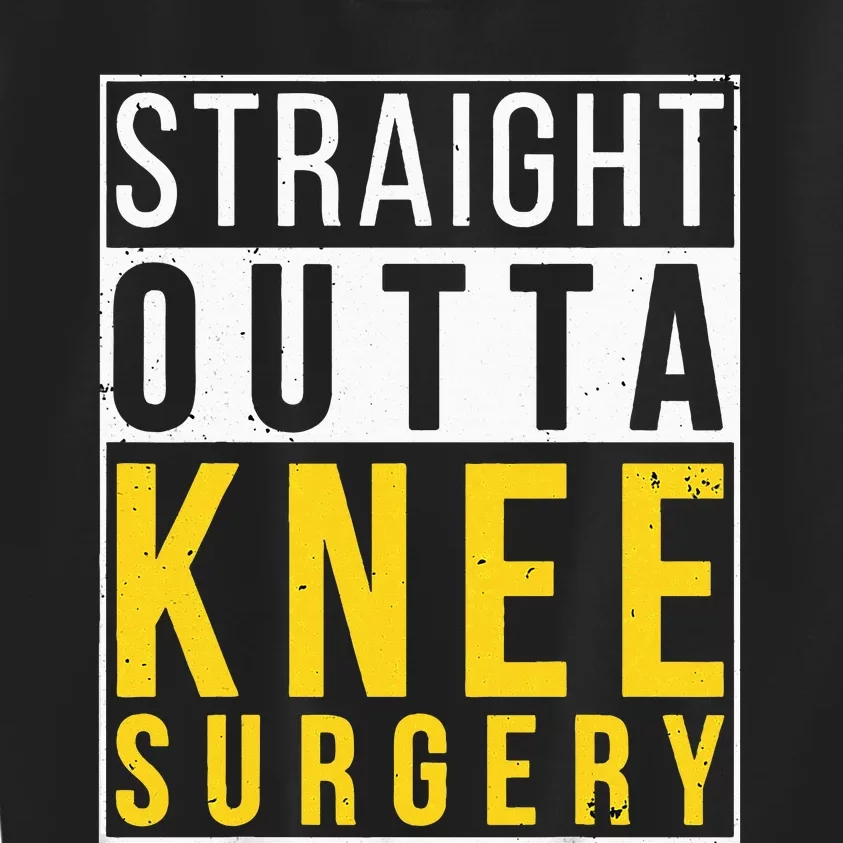 Straight Outta Knee Surgery Funny Recovery Get Well Gifts Kids Sweatshirt