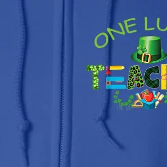 Shamrock One Lucky Teacher St Patrick's Day School Great Gift Full Zip Hoodie